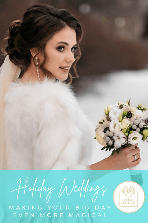 Holiday Weddings: Making Your Big Day Even More Magical
