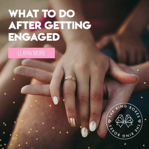 You're Engaged! Here's What to Do Right NOW