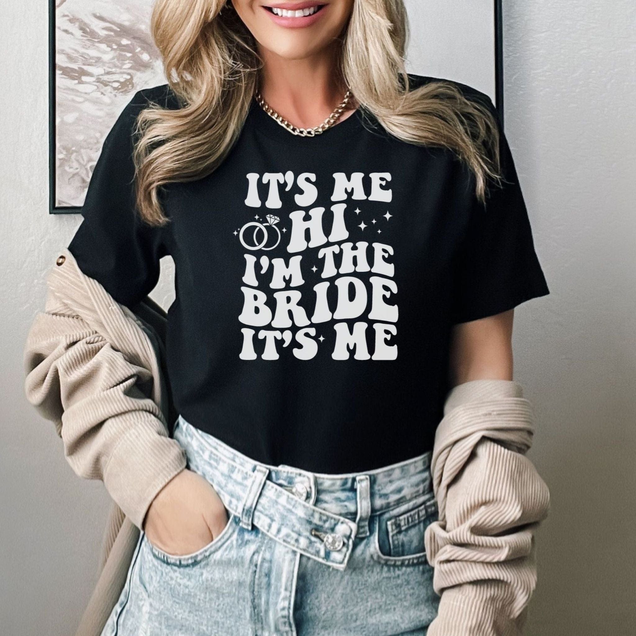 I'm the Bride T-Shirt | Bride Shirt | Engagement Gift | Bridal Shower Outfit