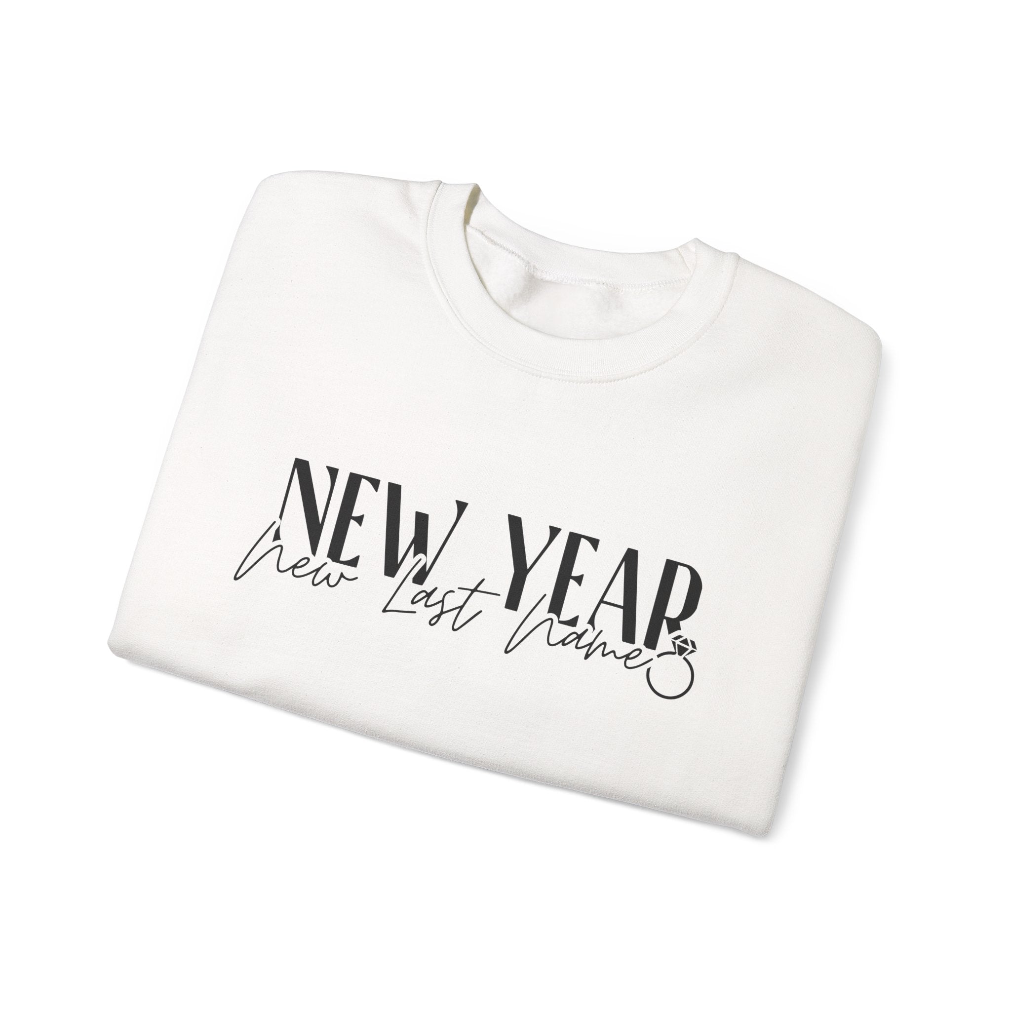 New Year New Last Name Sweatshirt