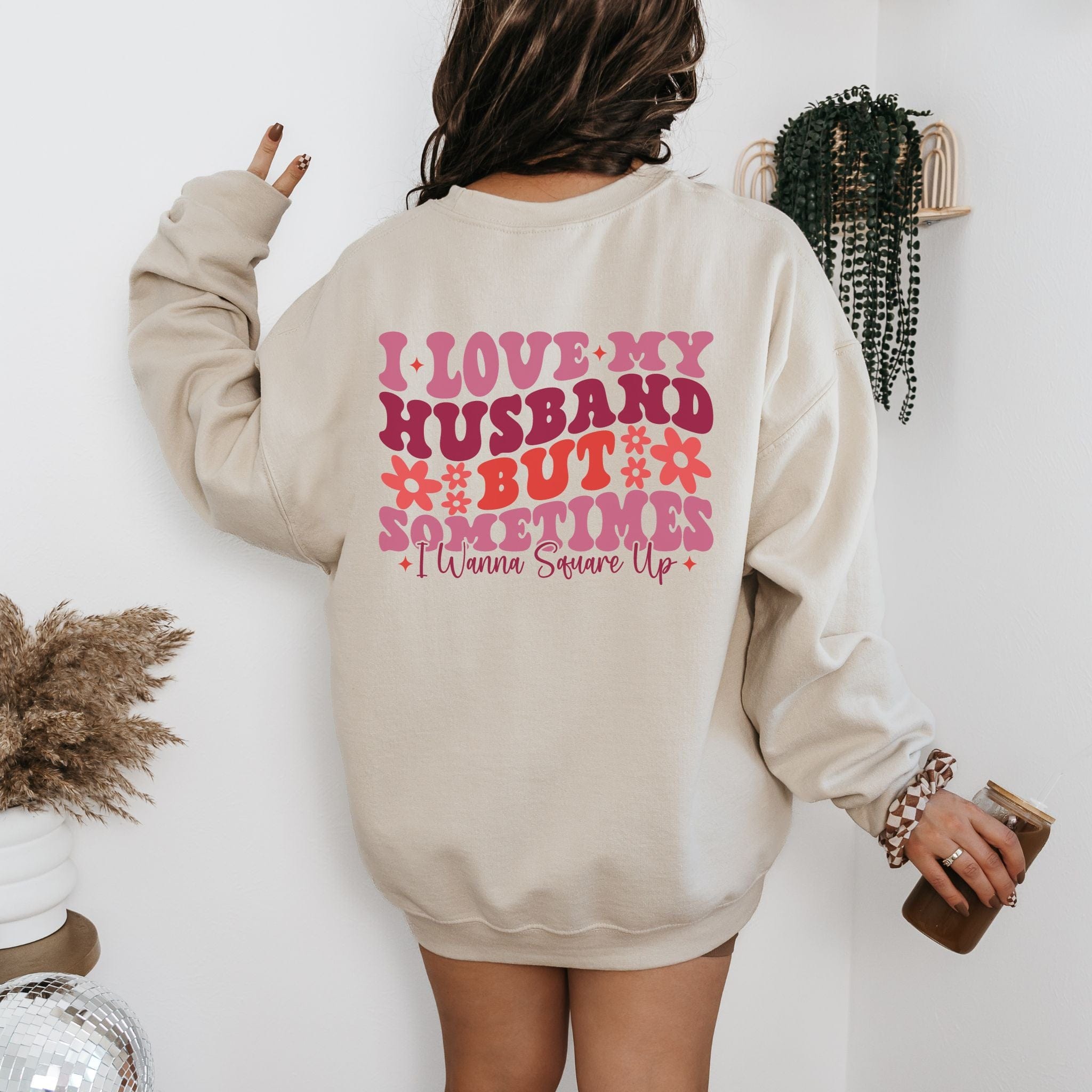 Love Him but sometimes Sweatshirt | Bride Shirt | Engagement Gift | Bridal Shower Outfit