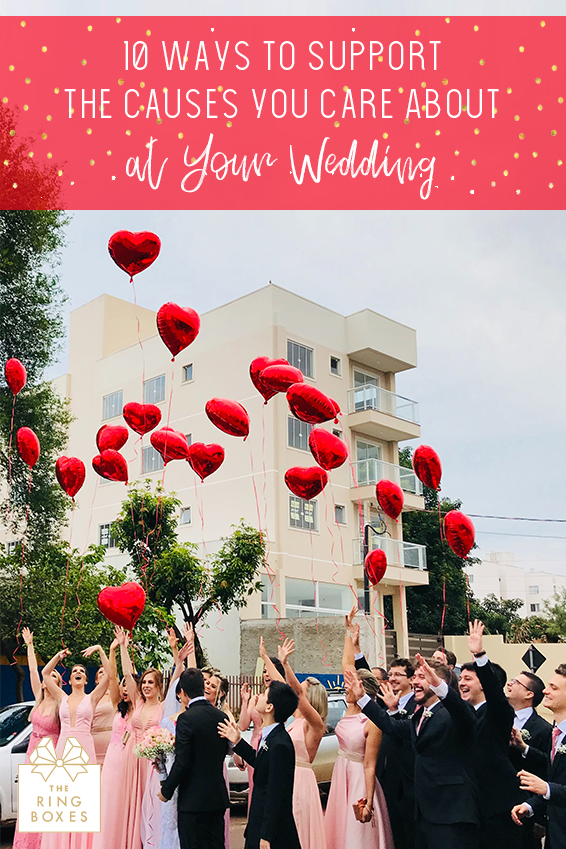 10 Ways to Support the Causes You Care About at Your Wedding