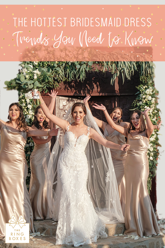 The Hottest Bridesmaid Dress Trends You Need to Know