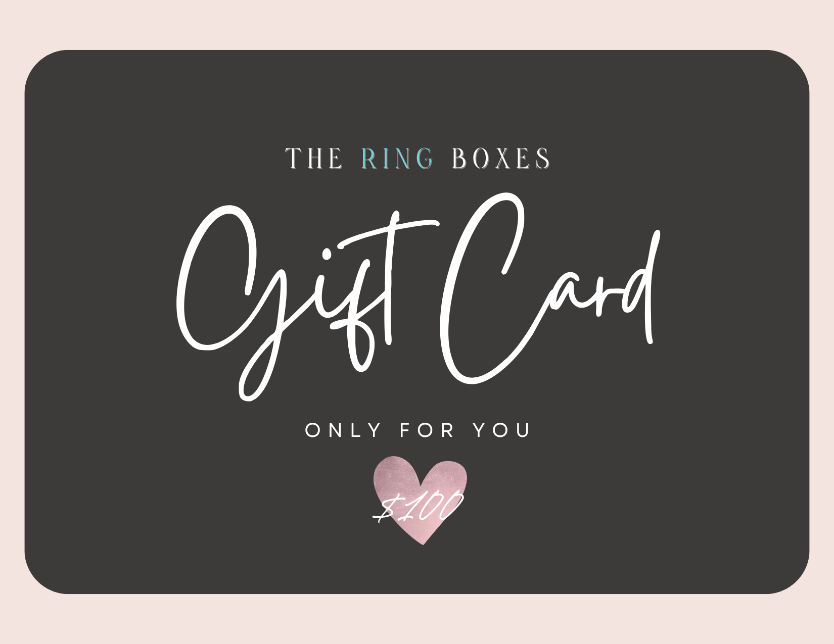 The Ring Boxes Gift Card